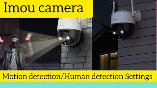 How to setup human detection for imou camera  motion detection settings in imou camera [upl. by Elane]