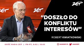 Robert Kwiatkowski o zmianach w RMN Doszło do konfliktu interesów  Gość Radia ZET [upl. by Attem]