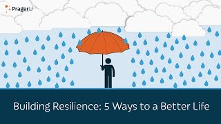 Building Resilience 5 Ways to a Better Life  5 Minute Video [upl. by Otaner]