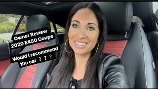 Owner Review 2020 Mercedes E450 Coupe [upl. by Etz675]