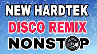 💥NEW VIRAL🔥DISCO NONSTOP HARDTEK REMIX Part 2 DJ JERIC TV [upl. by Wil]