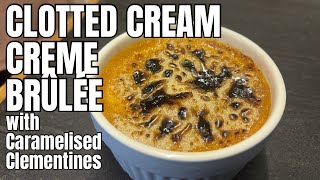 HOW TO MAKE CLOTTED CREAM CREME BRULEE [upl. by Nauqat112]