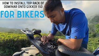 IN DEPTH INSTALLATION OF DOMINAR TOP RACK ONTO GIXXER 150🏍️🏍️🏍️🏍️🏍️🏍️🏍️🏍️🛣️🛣️🛣️🛣️ [upl. by Gurney]