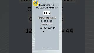 HOW TO CALCULATE THE MOLECULAR MASS OF CARBONDIOXIDE  CALCULATION OF MOLECULAR MASS OF COMPOUNDS [upl. by Jennilee34]