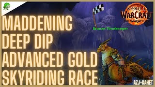 Maddening Deep Dip Advanced Gold Skyriding Race The War Within [upl. by Carline517]