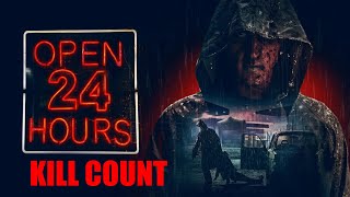 Open 24 Hours 2018 Kill Count Reupload [upl. by Remark]