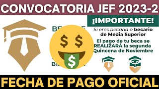 Se CONFIRMA FECHA de PAGO Beca Jóvenes Escribiendo el Futuro 20232 Noviembre [upl. by Nnasor745]