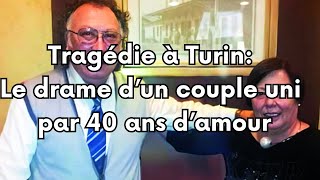 Tragédie à Turin Le drame d’un couple uni par 40 ans d’amour [upl. by Vitalis262]