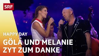 Gölä und Melanie Oesch Zyt zum Danke  Happy Day  SRF [upl. by Aeriela]