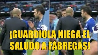 GUARDIOLA NO SALUDA A CESC FÁBREGAS  CESC ¿ERA quotEL TOPOquot [upl. by Nnaarat]