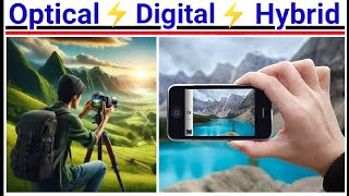 Types of Zoom  Optical Vs Digital Vs Hybrid  Difference between Optical amp Digital Zoom  Hindi [upl. by Alwitt366]