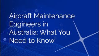 Aircraft Maintenance Engineers Recruitment in Australia [upl. by Nesline]