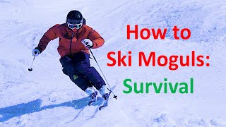 How to Ski Moguls Basic Mogul Survival [upl. by Ahsemik286]