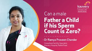 Can Men Go Zero Sperm Count  Azoospermia  Male Infertility  Kauvery Hospital Radial Road [upl. by Attenaej]