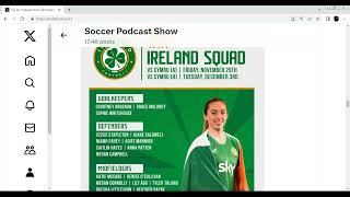 Episode 152 Soccer Podcast Show Preview Rep of Ireland V Wales in Womens EURO playoff [upl. by Aneladdam]