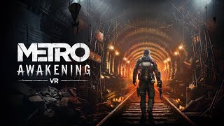 Metro Awakening VR PSVR2 [upl. by Jule]