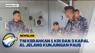 TNI Kerahkan 1 KRI dan 3 Kapal AL Jelang Kunjungan Paus Newsline [upl. by Mccready]