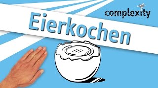 Eierkochen erklärt by explainity® und complexity [upl. by Nitsid73]