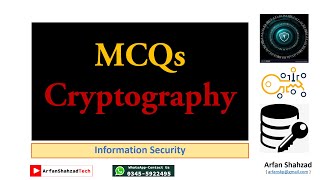 Info Sec 07 Cryptography MCQs by Arfan Shahzad [upl. by Benton]