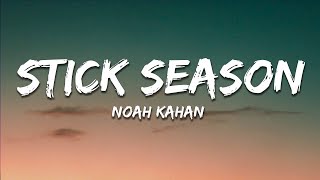 Noah Kahan  Stick Season Lyrics [upl. by Dietz95]