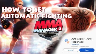 How to Set Automatic Fighting mode  Using Auto Clicker  Auto Tapper App  MMA Manager 2 [upl. by Erialb]