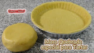 MASA QUEBRADA para Tartas y otras Recetas bien fácil [upl. by Nani272]