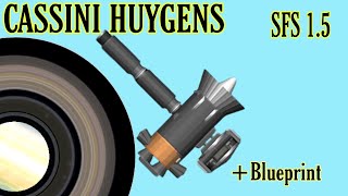 CASSINI HUYGENS in SFS 15 with Blueprint [upl. by Naened]