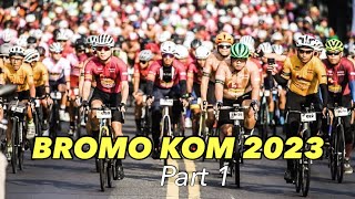 BROMO KOM 2023 part 1 [upl. by Cheslie]