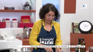 Manghja du 24052018  Salade de boulgour fin et fèves à la libanaise  Part2 [upl. by Duong]