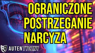 OGRANICZONE POSTRZEGANIE NARCYZA narcyz psychologia rozwój npd psychopata manipulacja zdrada [upl. by Naara267]