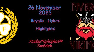 BRYNÄS VS NYBRO  26 NOVEMBER 2023  HIGHLIGHTS  HOCKEYALLSVENSKAN [upl. by Crawford229]