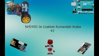 NRF24L01 İle Uzaktan Kumandalı Araba 2  Arduino nRF24L01 Uzaktan Kontrol [upl. by Vatsug]