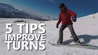 5 Tips to Improve Snowboard Turns [upl. by Levy941]