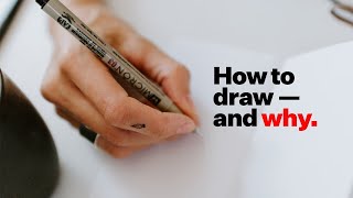 How to learn to draw — and why you should The Unexpected Benefits No One Tells You About [upl. by Herr404]