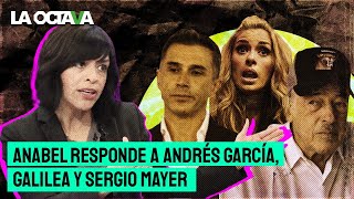 ANABEL HERNÁNDEZ manda mensaje a ANDRÉS GARCÍA GALILEA y SERGIO MAYER sostengo mis palabras [upl. by Quintin]