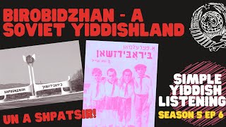 Birobidzhan  A Soviet Yiddishland amp A Shpatsir  Simple Yiddish Listening Practice [upl. by Gayla774]