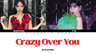 CRAZY OVER YOU  BLACKPINK sing with me [upl. by Lyrpa]