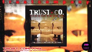 Trust Company  Downfall 2023 auto9 Remaster [upl. by Anselme]