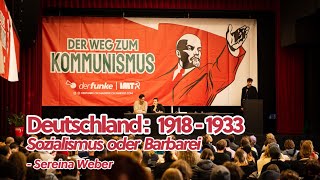 Deutschland 19181933 – Sozialismus oder Barbarei [upl. by Nehgaem107]