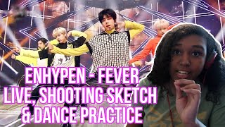 Enhypen  Fever Live Performance Shooting Sketch amp Dance Practice REACTION [upl. by Mullane]