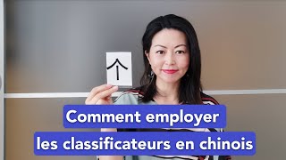 Comment employer les classificateurs grammaire [upl. by La Verne]