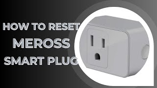 How to Reset Meross Smart Plug [upl. by Yentihw]