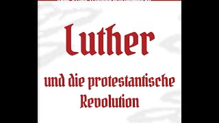 Luther  und die protestantische Revolution Deutsche Untertitel [upl. by Lorena]