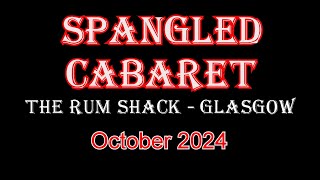 Spangled Cabaret  October 2024 [upl. by Newob]