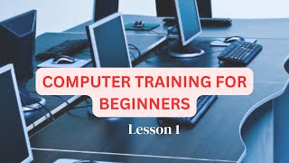 COMPUTER TRAINING FOR BEGINNERS  LESSON 1 [upl. by Toni]