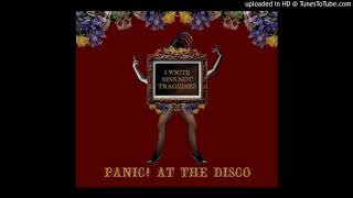 Panic at the Disco I Write Sins Not Tragedies Alternate Version [upl. by Acirred]