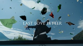 野田洋次郎 Yojiro Noda  LAST LOVE LETTER Official Music Video [upl. by Dylane]