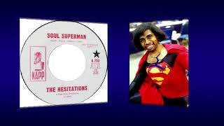 Soul Superman THE HESITATIONS Video Steven Bogarat [upl. by Gilbertine]