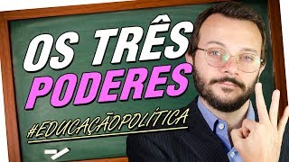 OS TRÊS PODERES  EDUCAÇÃO POLÍTICA [upl. by Bel]