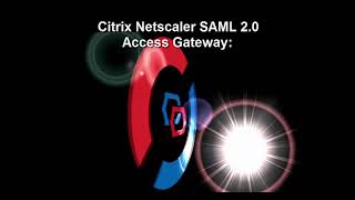 Citrix Netscaler Access Gateway SAML Integration [upl. by Fiedling]